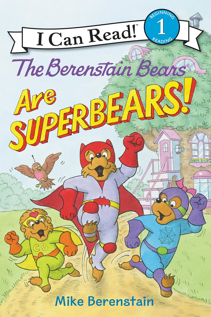 The Berenstain Bears Are SuperBears!: A Classic Story About Superhero Play and Becoming Real-Life Heroes for Kids (Ages 4-8) (I Can Read Level 1) by Mike Berenstain - Paperback cover