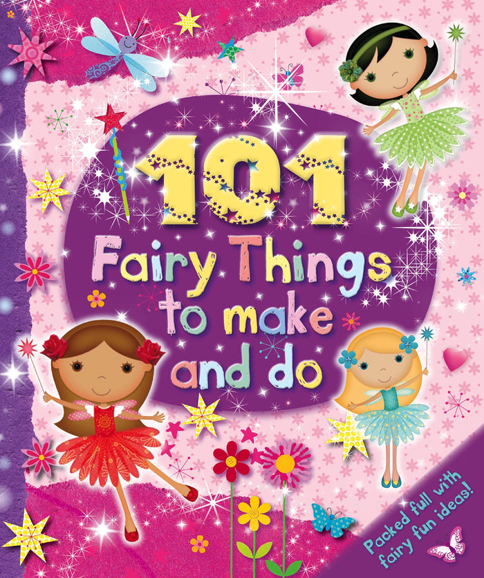 101 Fairy Things to Make-and-Do (Kids Art Series) by Igloo - Hardcover cover