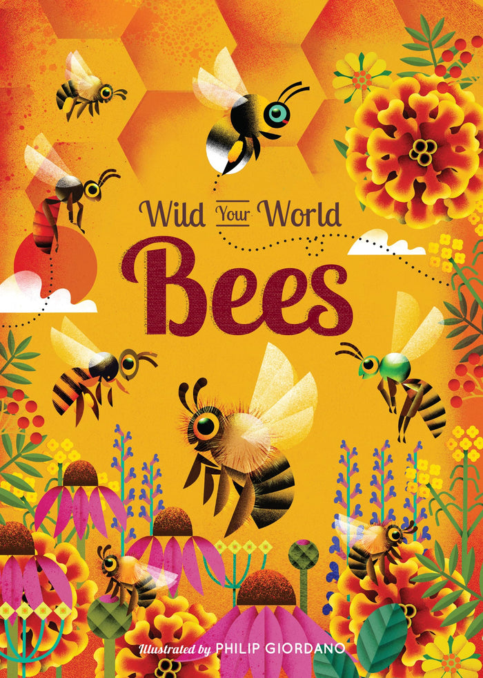 Design Eye Wild Your World Bees. by Camilla de la Bédoyère - Hardcover cover