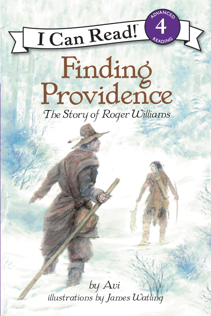 Finding Providence: The Story of Roger Williams – A Chapter Book About Religious Persecution and Family Trust in 1635 for Kids (Ages 4-8) (I Can Read Level 4, 9) by Avi - Paperback cover