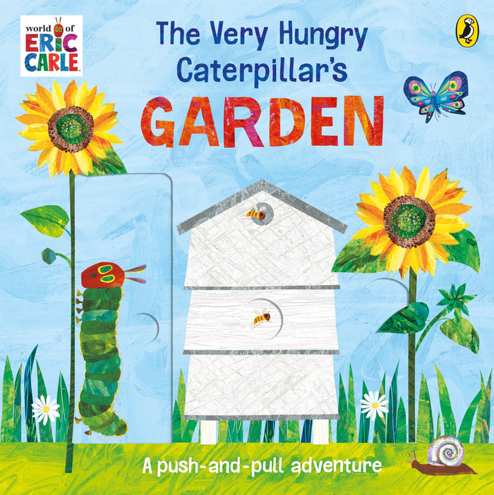 Puffin The Very Hungry Caterpillars Garden A push-and-pull adventure. by Eric Carle - Board Book cover
