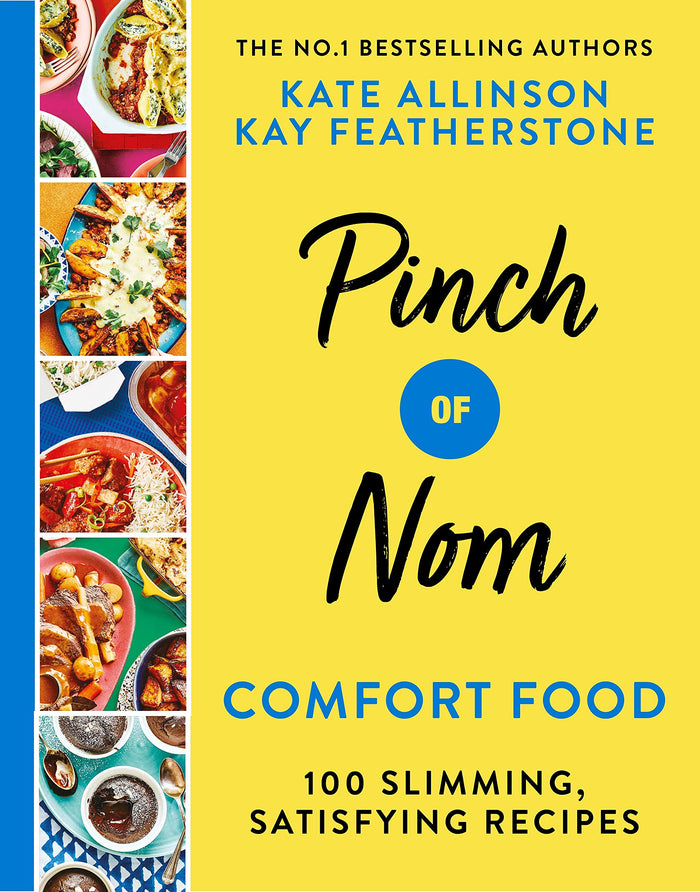 Pinch of Nom Comfort Food: 100 Slimming, Satisfying Recipes by Kay Allinson - Hardcover cover