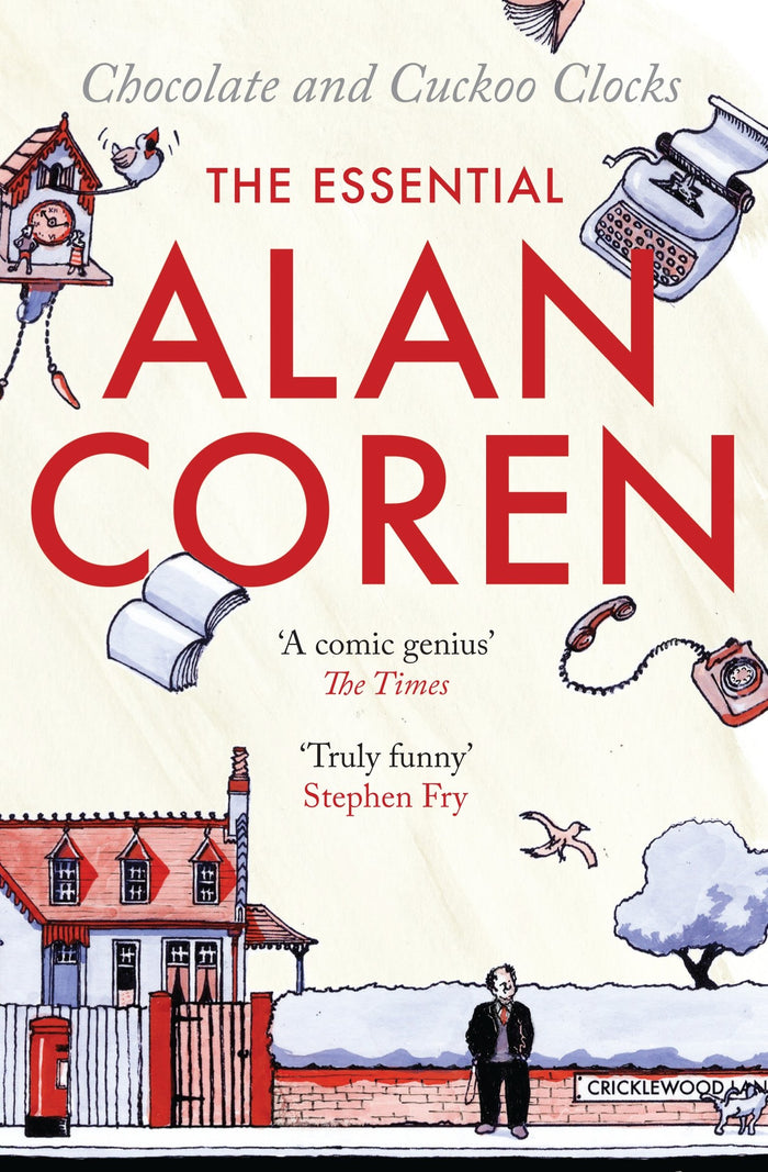 Chocolate and Cuckoo Clocks: The Essential Alan Coren by Alan Coren - Paperback cover