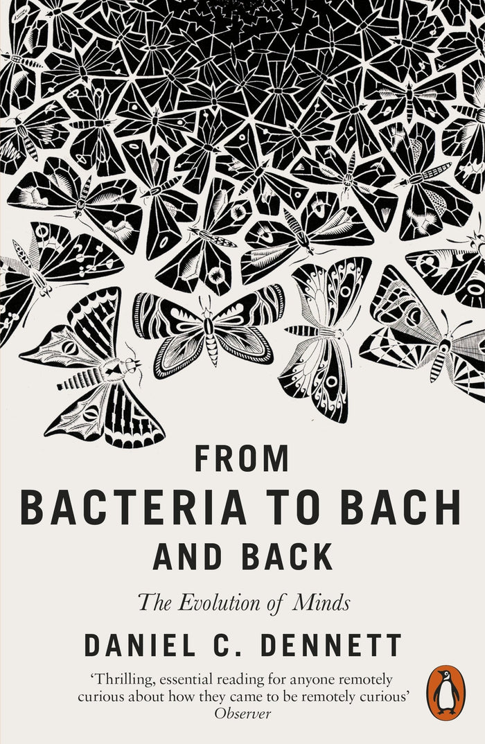 From Bacteria to Bach and Back by Daniel C. Dennett - Paperback cover