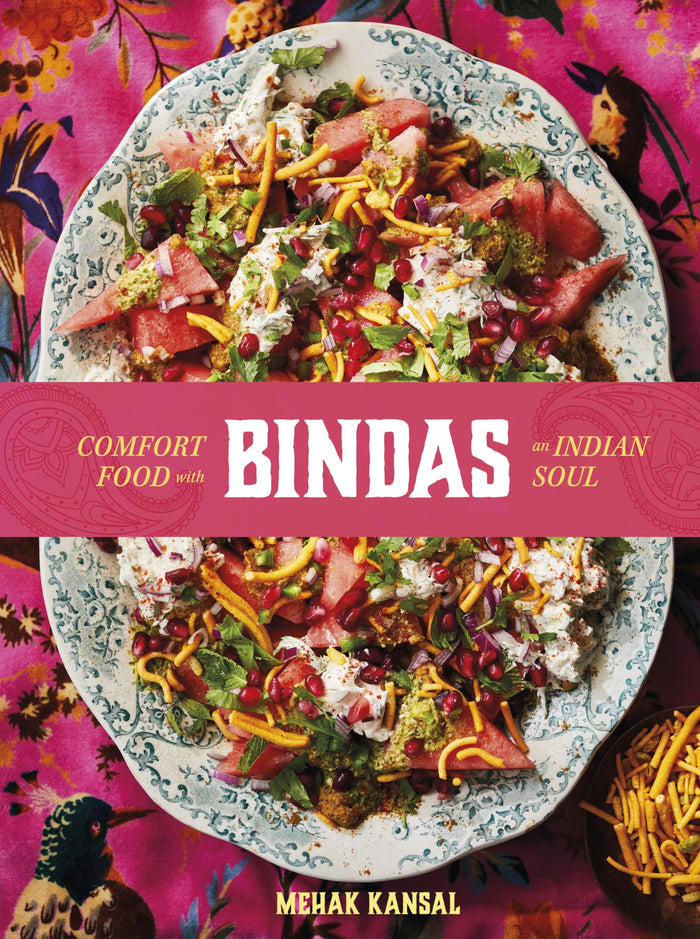 Bindas: Comfort food with an Indian soul by Mehak Kansal - Hardcover cover