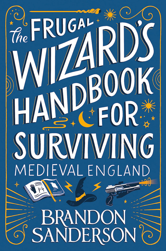 The Frugal Wizard's Handbook for Surviving Medieval England by Brandon Sanderson - Paperback Bunko cover