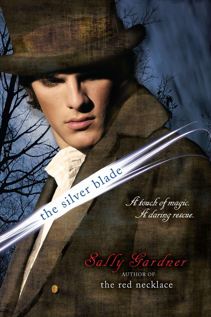 The Silver Blade by Sally Gardner - Paperback cover