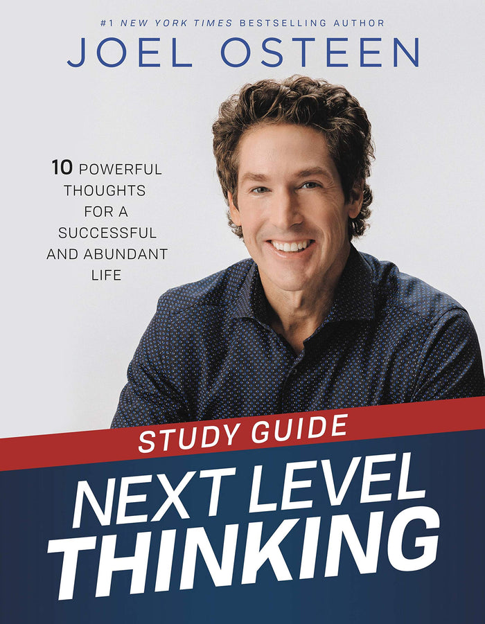 Next Level Thinking Study Guide: 10 Powerful Thoughts for a Successful and Abundant Life by Joel Osteen - Paperback cover
