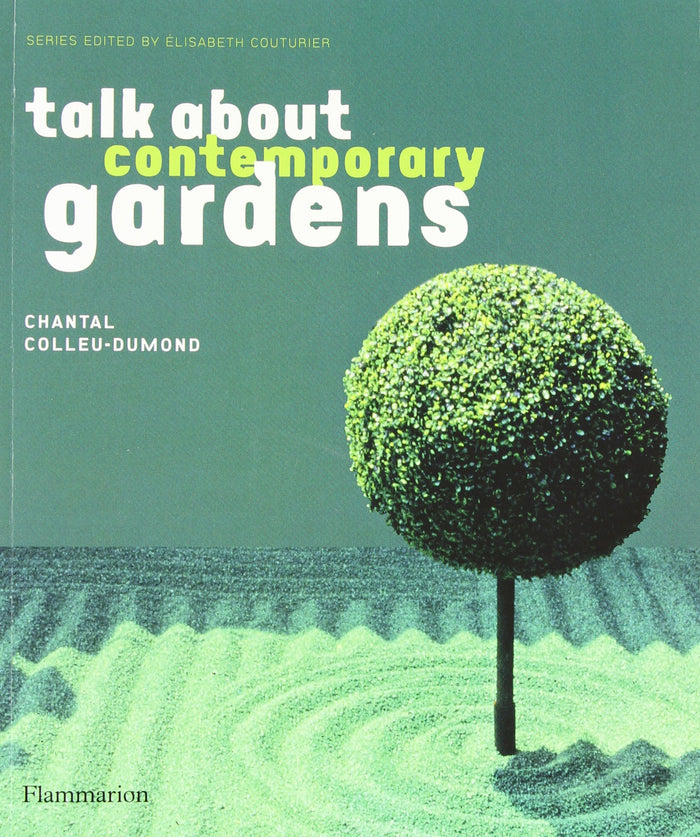 Talk About Contemporary Gardens by Chantal Colleu-Dumond - Paperback cover