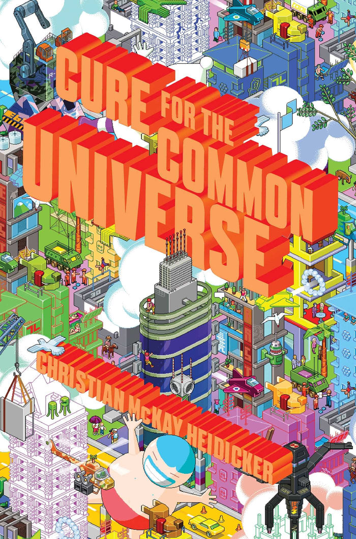 Cure for the Common Universe by Christian McKay Heidicker - Paperback cover