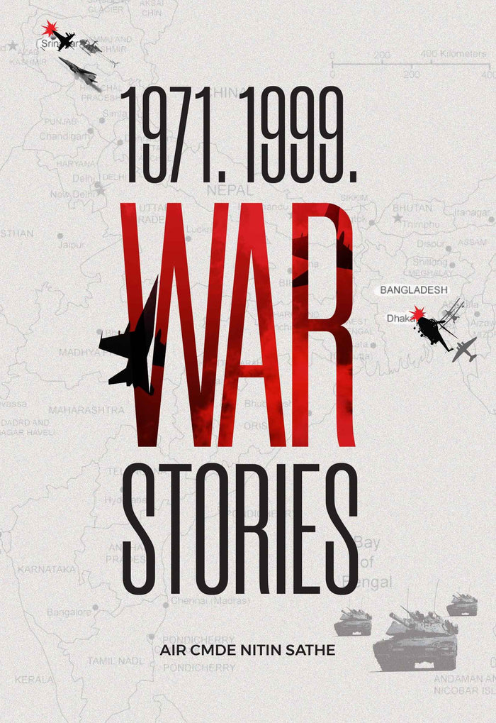 Front cover of the book '1971. 1999. War Stories' by Air Commodore Nitin Sathe.