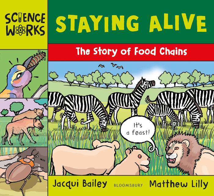 Staying Alive: The Story of a Food Chain (Science Works) by Jacqui Bailey - Paperback cover