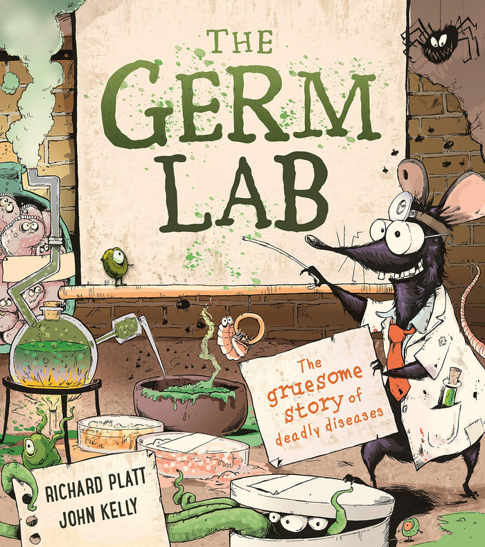 The Germ Lab: The Gruesome Story of Deadly Diseases by Richard Platt - Paperback cover
