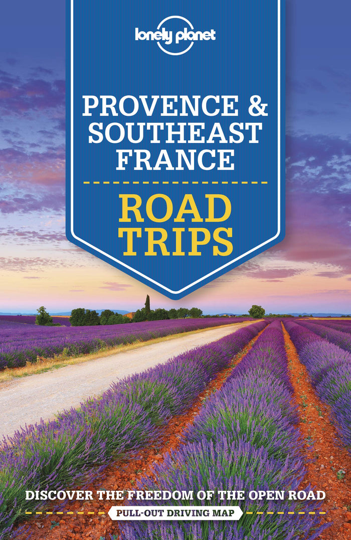 Lonely Planet Provence & Southeast France Road Trips (Road Trips Guide) by Oliver Berry - Paperback cover