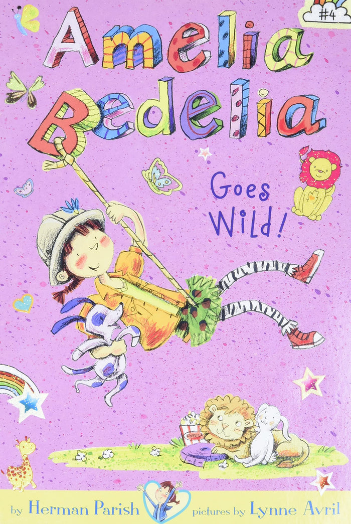 Amelia Bedelia Chapter Book #4: Amelia Bedelia Goes Wild!: A Hilarious Story about Taking Things Literally and a Wild Backyard Zoo for Children (Ages 6-10) by Herman Parish - Paperback cover