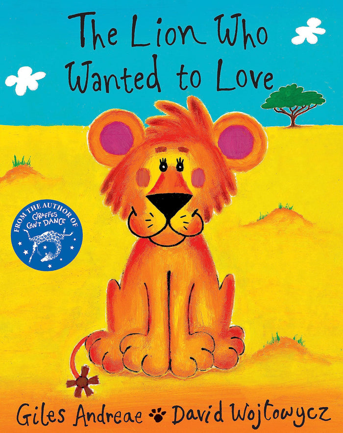 The Lion Who Wanted to Love by Giles Andreae - Paperback cover