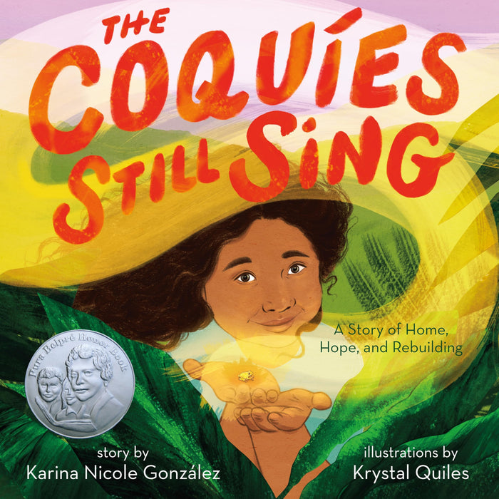The Coquíes Still Sing: A Story of Home, Hope, and Rebuilding by Karina Nicole González - Hardcover cover