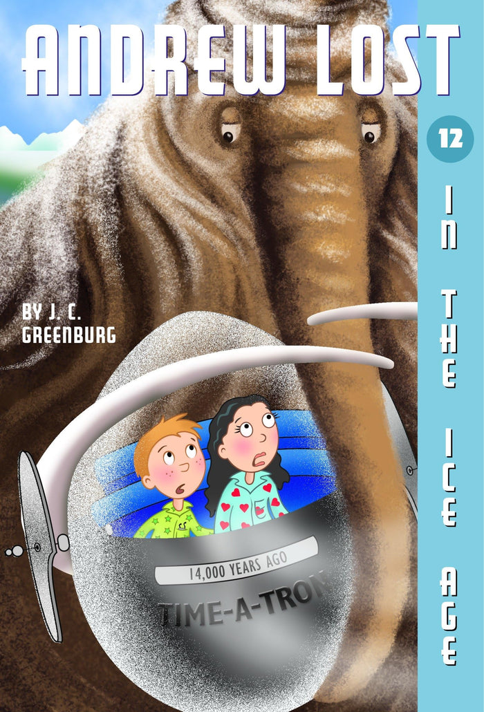 In the Ice Age (Andrew Lost #12) by J. C. Greenburg - Paperback cover