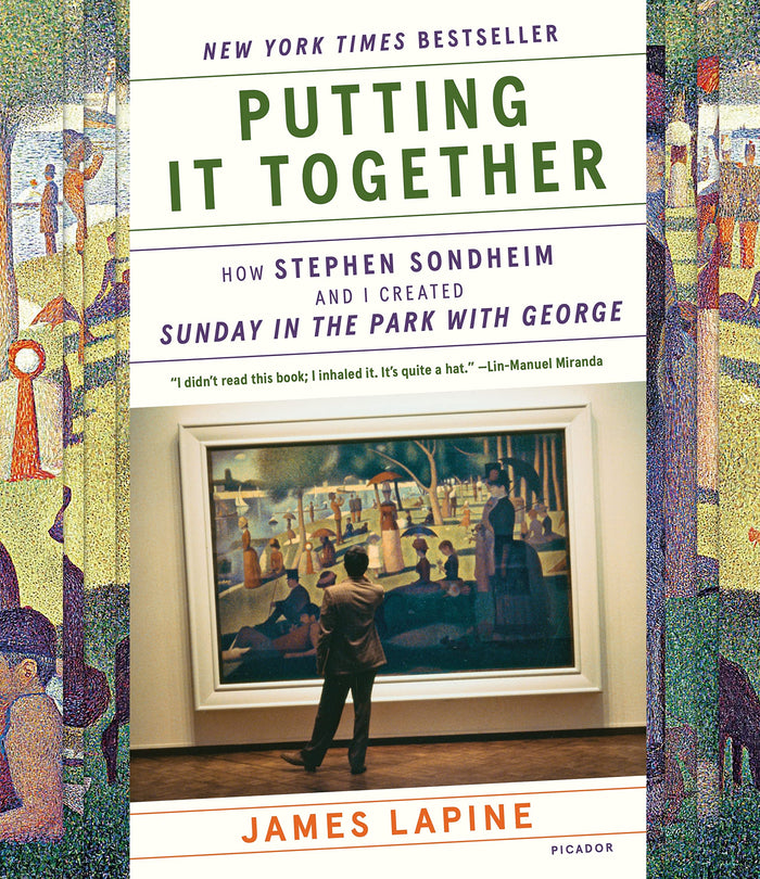 Putting It Together: How Stephen Sondheim and I Created "Sunday in the Park with George" by James Lapine - Paperback cover