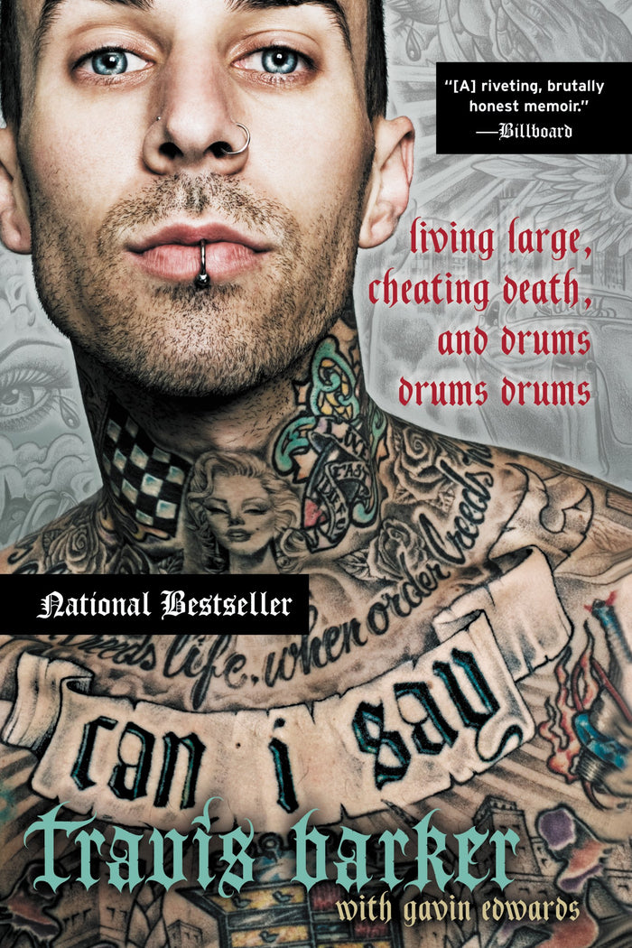 Can I Say: Living Large, Cheating Death, and Drums, Drums, Drums by Travis Barker - Paperback cover