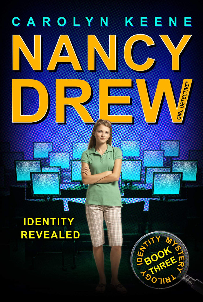 Identity Revealed (Nancy Drew, Girl Detective: Identity Mystery Trilogy, Book 3) by Carolyn Keene - Paperback cover