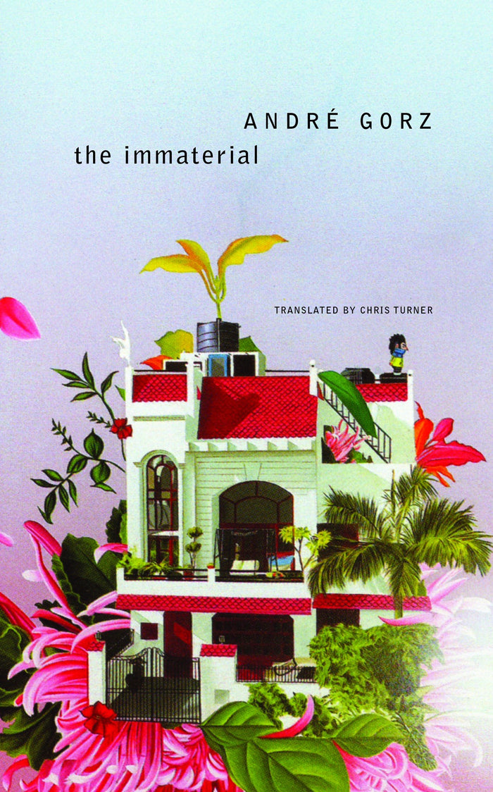 The Immaterial by André Gorz - Paperback cover