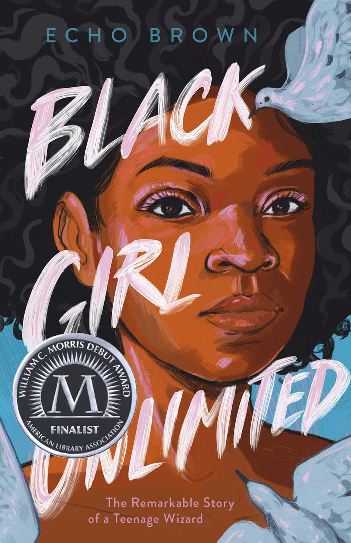 Black Girl Unlimited: The Remarkable Story of a Teenage Wizard by Echo Brown - Hardcover cover