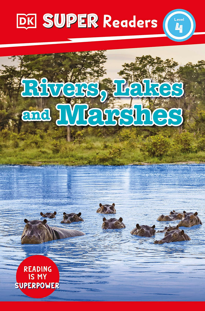 DK Super Readers Level 4 Rivers, Lakes and Marshes by D.K. Publishing - Paperback cover