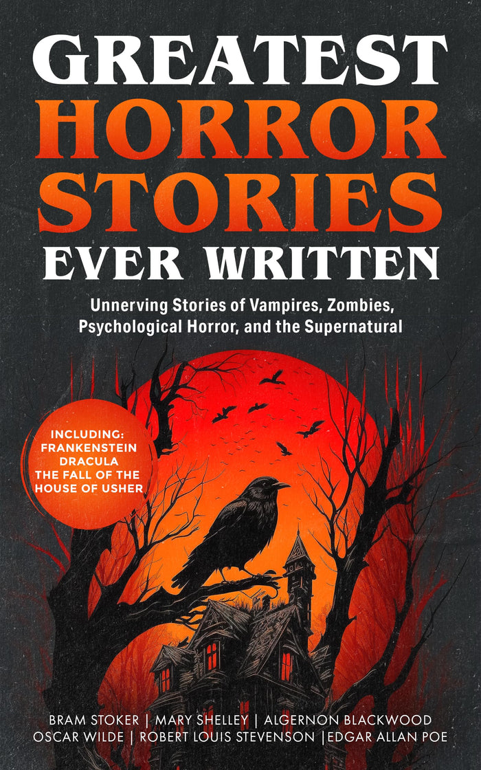 Greatest Horror Stories Ever Written (Greatest Classic Books Collection) by Edgar Allan Poe - Paperback cover