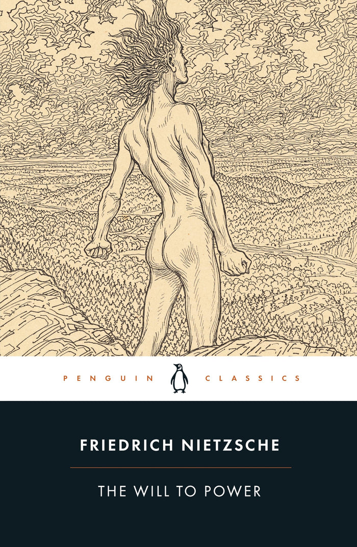 The Will to Power (Penguin Classics) by Friedrich Nietzsche - Paperback cover