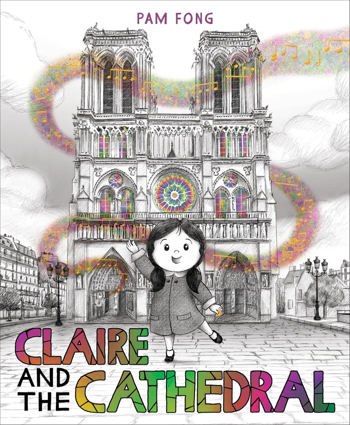 Claire and the Cathedral: A Beautiful Wordless Picture Book about Gratitude for Kids (Ages 4-8) by Pam Fong - Hardcover cover