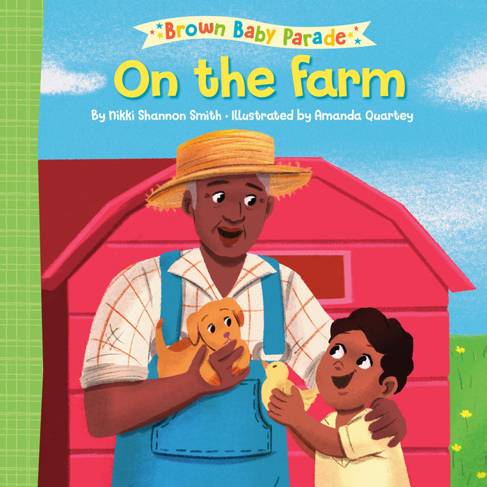 On the Farm: A Brown Baby Parade Book by Nikki Shannon Smith - Board Book cover