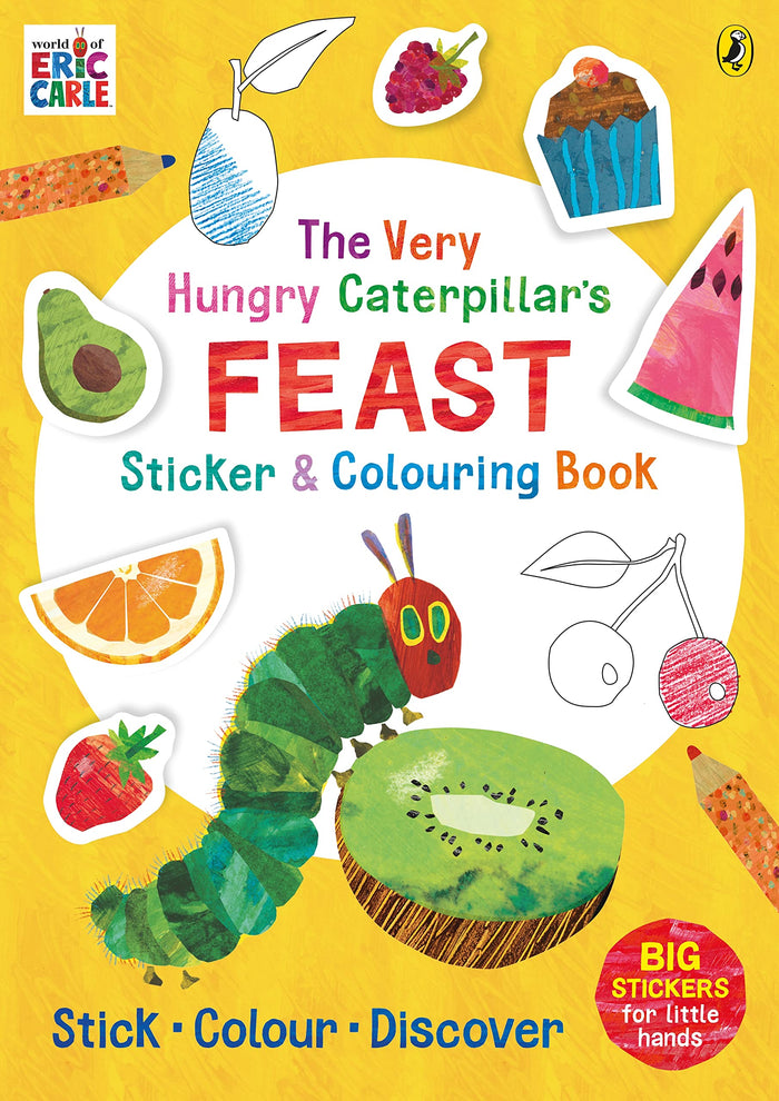 The Very Hungry Caterpillar’s Feast Sticker and Colouring Book by Eric Carle - Paperback cover