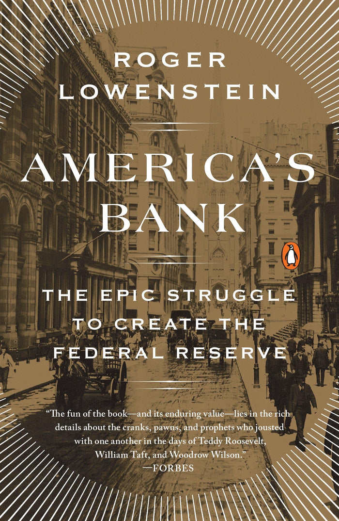 America's Bank: The Epic Struggle to Create the Federal Reserve by Roger Lowenstein - Paperback cover