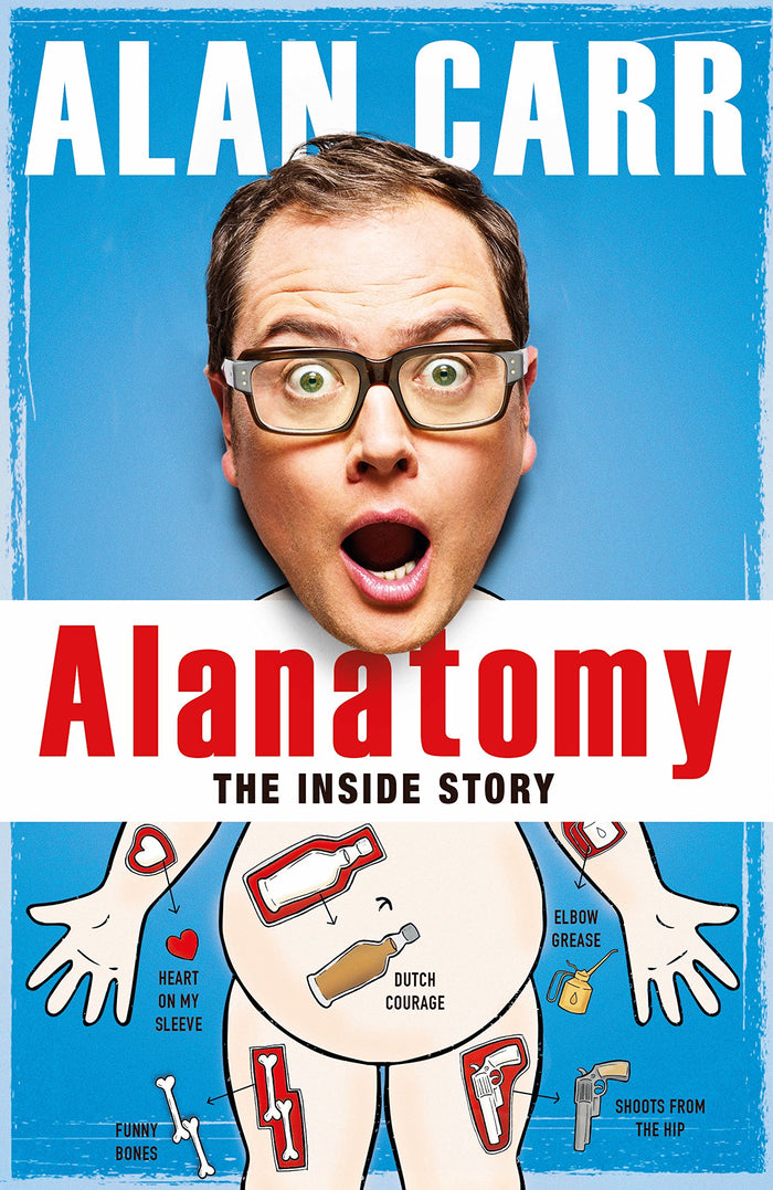 Alanatomy: The Inside Story by Alan Carr - Paperback cover