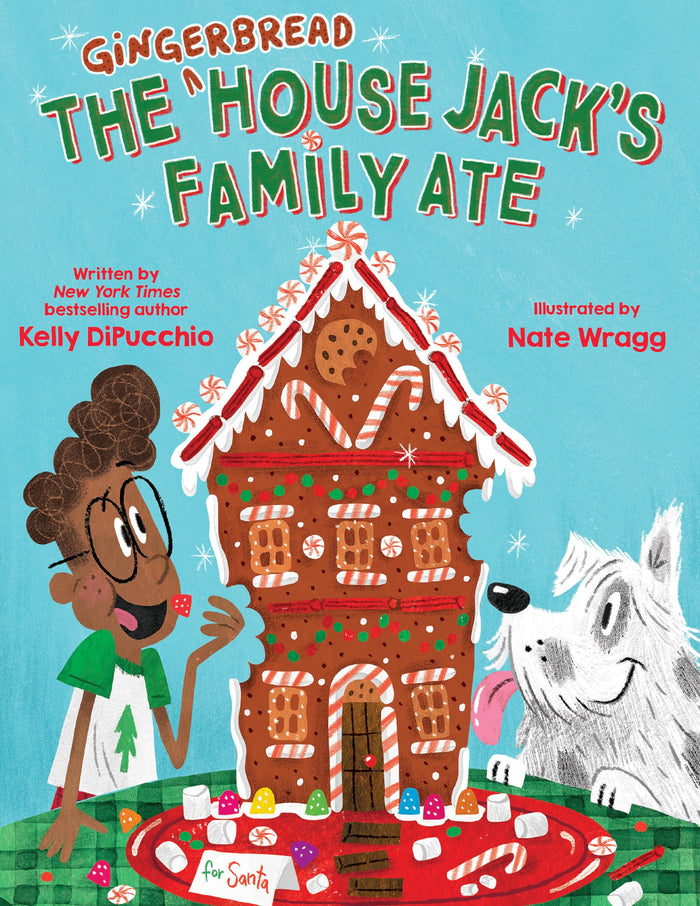 The Gingerbread House Jack's Family Ate by Kelly DiPucchio - Hardcover cover