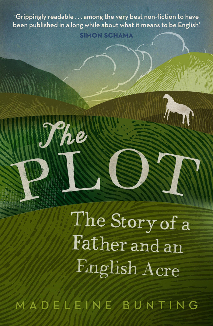 The Plot: A Biography of My Father's English Acre by Madeleine Bunting - Paperback cover