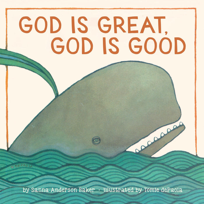 God Is Great, God Is Good: A Board Book by Sanna Baker - Hardcover cover