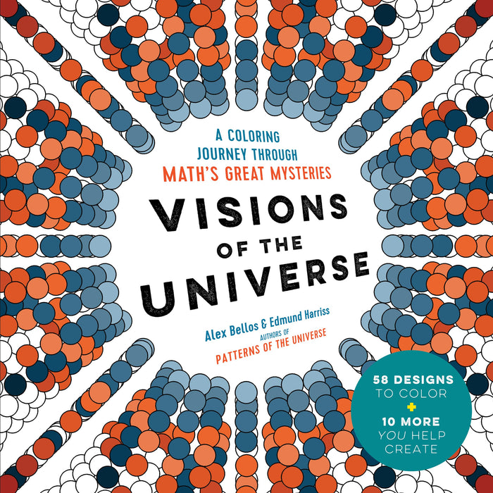 Visions of the Universe: A Coloring Journey Through Math’s Great Mysteries by Alex Bellos - Paperback cover