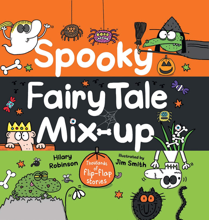 Spooky Fairy Tale Mix-up: Hundreds of Flip-Flap Stories by Hilary Robinson - Hardcover cover