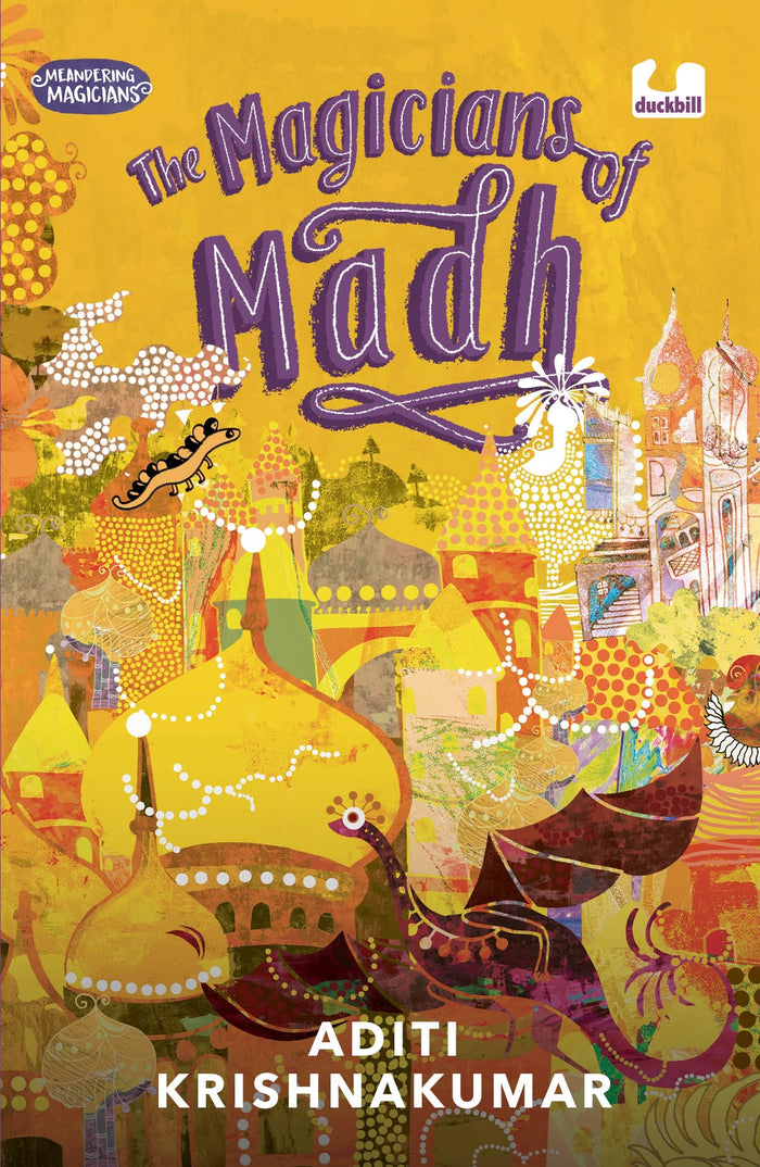 The Magicians of Madh (Meandering Magicians Series Book I) by Aditi Krishnakumar - Paperback cover