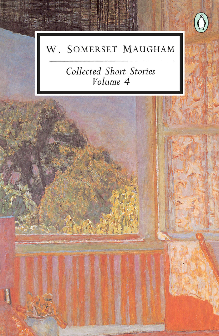 Collected Short Stories: Volume 4 (Penguin Twentieth Century Classics) by W. Somerset Maugham - Paperback cover