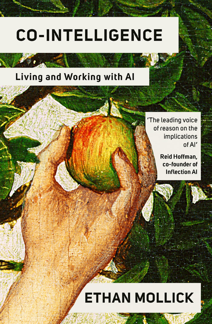 Co-Intelligence: Living and Working with AI by Ethan Mollick - Paperback cover