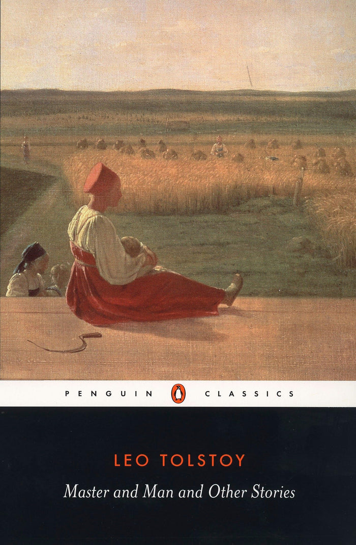 Master and Man and Other Stories (Penguin Classics) by Leo Tolstoy - Paperback cover
