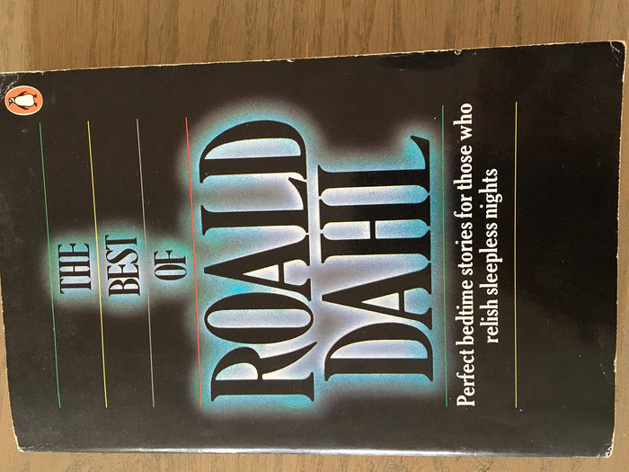 The Best of Roald Dahl - Perfect Bedtime Stories For Those Who Relish Sleepless Nights by Roald Dahl - Paperback cover