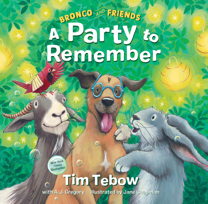 Bronco and Friends: A Party to Remember by Tim Tebow - Hardcover cover