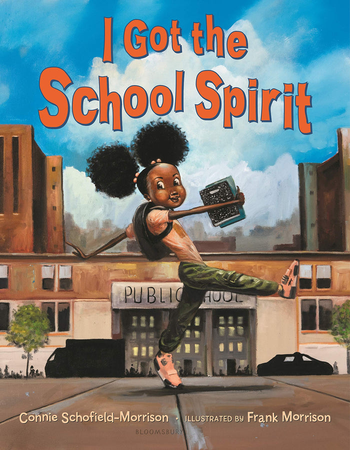 I Got the School Spirit by Connie Schofield-Morrison - Hardcover cover