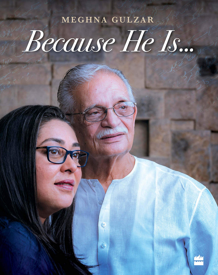 Because He Is... by Meghna Gulzar - Hardcover cover