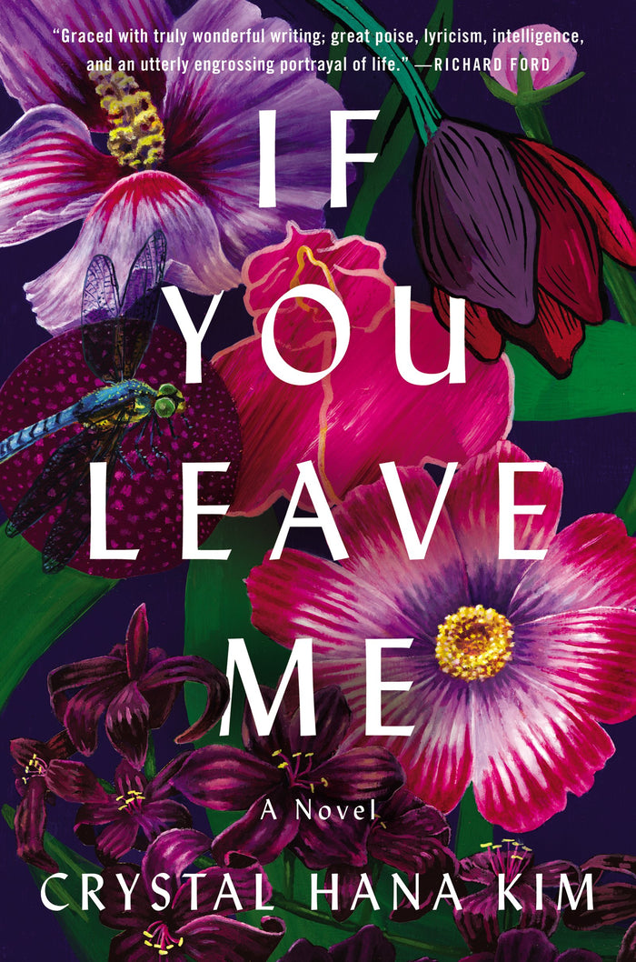 If You Leave Me: A Novel by Crystal Hana Kim - Hardcover cover