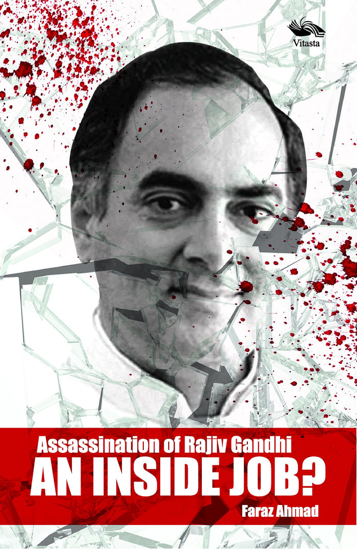 Assassination of Rajiv Gandhi AN INSIDE JOB? by Faraz Ahmad - Hardcover cover